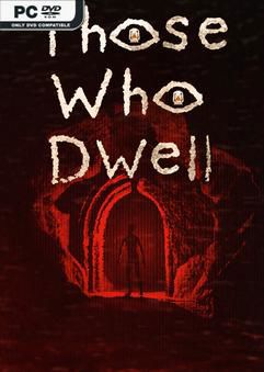 Tải game Those Who Dwell-bADkARMA