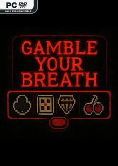 Tải game Gamble Your Breath-TENOKE