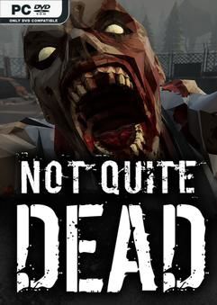 Tải game Not Quite Dead Open World Survival Early Access