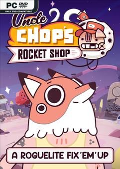 Tải game Uncle Chops Rocket Shop-TENOKE