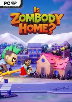 Tải game Is Zombody Home-GoldBerg