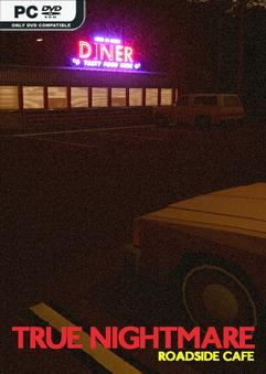 Bộ sưu tập game True Nightmare - Roadside Сafe