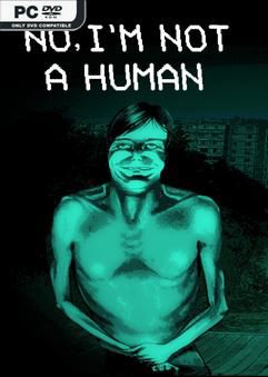 Tải game No Im not a Human v1.1.17-P2P