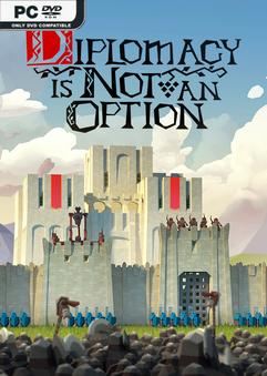 Tải game Diplomacy is Not an Option v1.0.39-P2P